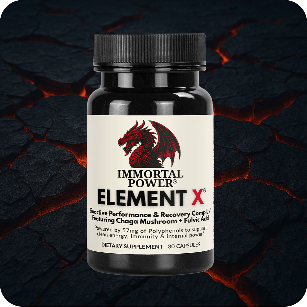 IMMORTAL POWER™ — ELEMENT X™