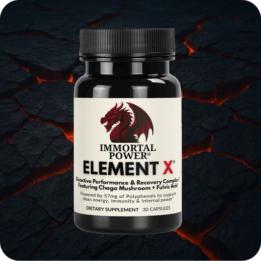 IMMORTAL POWER™ — ELEMENT X™